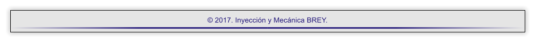  2017. Inyeccin y Mecnica BREY.