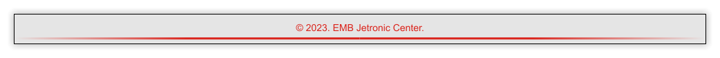  2023. EMB Jetronic Center.