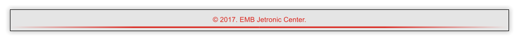  2017. EMB Jetronic Center.