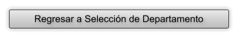 Regresar a Seleccin de Departamento