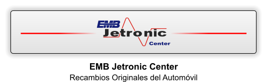 EMB Jetronic Center Recambios Originales del Automvil