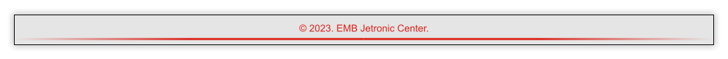  2023. EMB Jetronic Center.