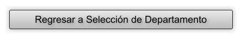 Regresar a Seleccin de Departamento